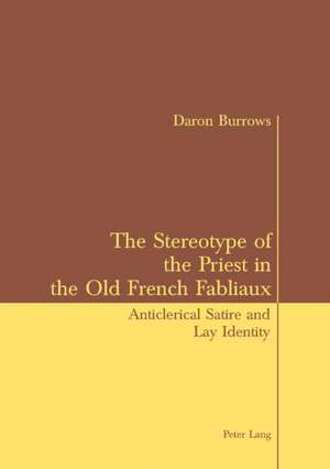 The Stereotype of the Priest in the Old French Fabliaux de Daron Burrows