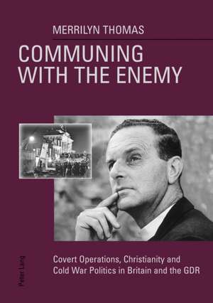 Communing with the Enemy de Merrilyn Thomas