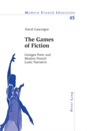 The Games of Fiction de David Gascoigne