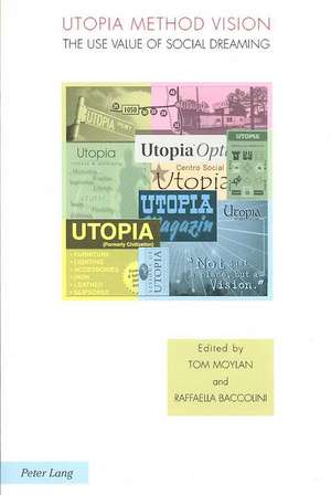 Utopia Method Vision de Tom Moylan