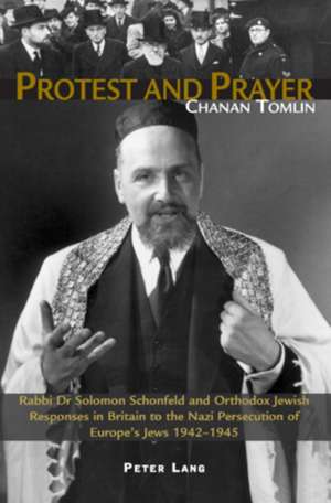 Protest and Prayer de Chanan Tomlin