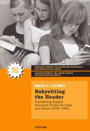 Babysitting the Reader de Mieke K. T. Desmet