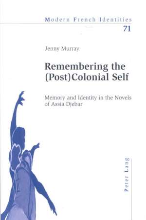 Remembering the (Post)Colonial Self de Jenny Murray