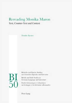 Rereading Monika Maron de Deirdre Byrnes