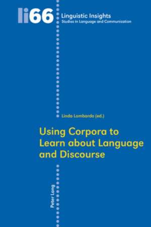 Using Corpora to Learn about Language and Discourse de Linda Lombardo