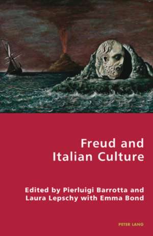 Freud and Italian Culture de Pierluigi Barrotta