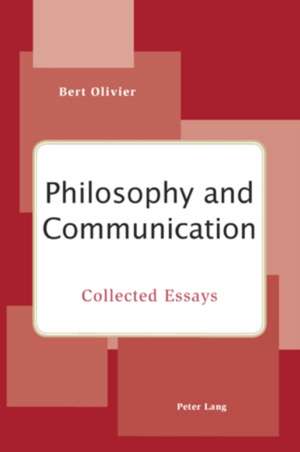 Philosophy and Communication de Bert Olivier