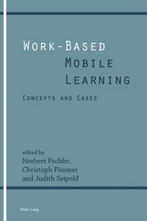 Work-Based Mobile Learning de Norbert Pachler