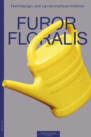 Furor Floralis de Michaela Reichel