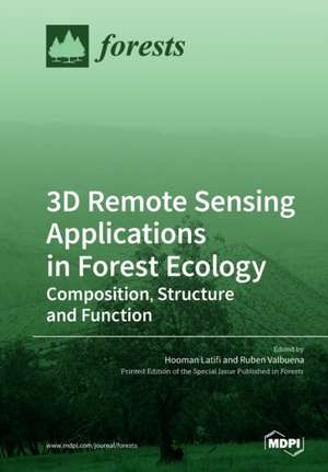 3D Remote Sensing Applications in Forest Ecology