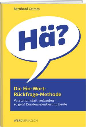 Die Ein-Wort-Rückfrage-Methode de Bernhard Grimm