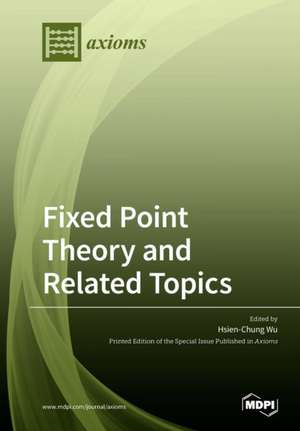 Fixed Point Theory and Related Topics de Tbd