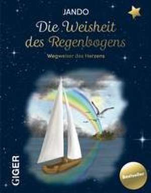 Die Weisheit des Regenboges de Jando