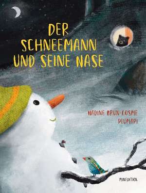 Der Schneemann und seine Nase de Nadine Brun-Cosme