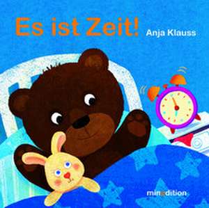 Es ist Zeit! de Anja Klauss