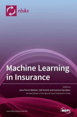 Machine Learning in Insurance