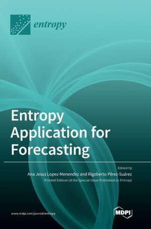 Entropy Application for Forecasting