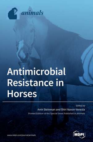 Antimicrobial Resistance in Horses