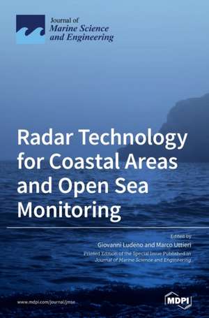 Radar Technology for Coastal Areas and Open Sea Monitoring