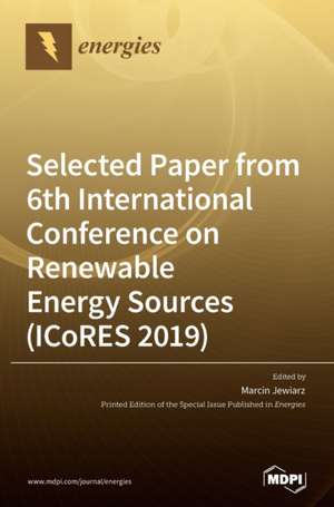 Selected paper from 6th International Conference on Renewable Energy Sources (ICoRES 2019)