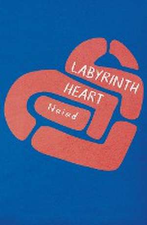 Labyrinth Heart de Naiad