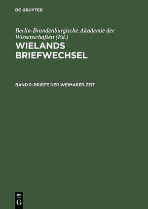 Briefe der Weimarer Zeit: (21. September 1772 – 31. Dezember 1777) de Hans Werner Seiffert