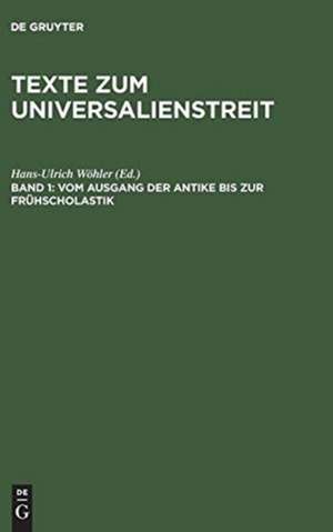 Vom Ausgang der Antike bis zur Frühscholastik: Lateinische, griechische und arabische Texte des 3.–12. Jahrhunderts de Hans-Ulrich Wöhler