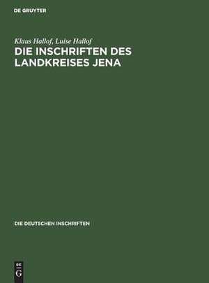 Die Inschriften des Landkreises Jena de Klaus Hallof