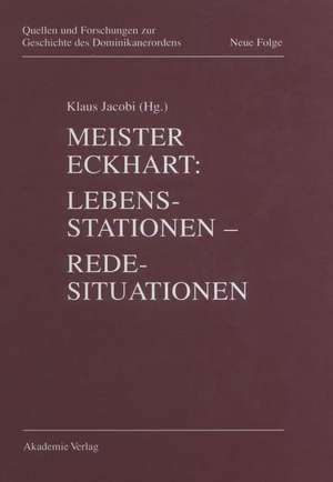 Meister Eckhart. Lebensstationen - Redesituationen de Klaus Jacobi