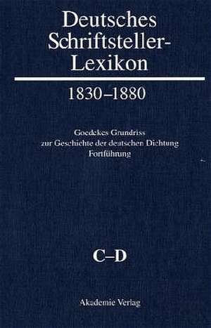 Deutsches Schriftsteller-Lexikon 1830-1880 BAND II.1. C-D de Herbert Jacob