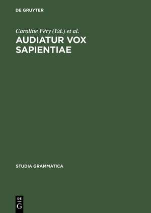 Audiatur Vox Sapientiae: A Festschrift for Arnim von Stechow de Caroline Féry