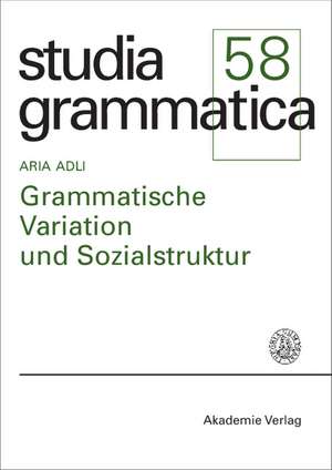 Grammatische Variation und Sozialstruktur de Aria Adli