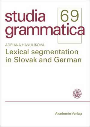 Lexical segmentation in Slovak and German de Adriana Hanulíková