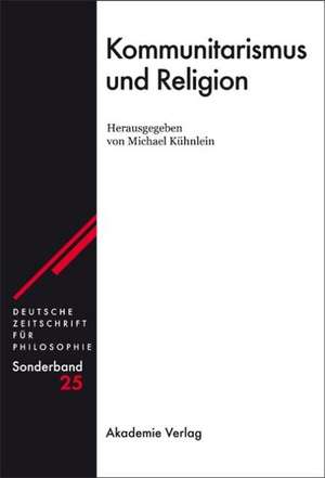 Kommunitarismus und Religion de Michael Kühnlein