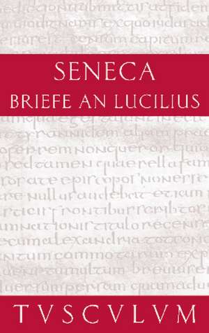 Lucius Annaeus Seneca: Epistulae morales ad Lucilium / Briefe an Lucilius. Band II de Rainer Nickel