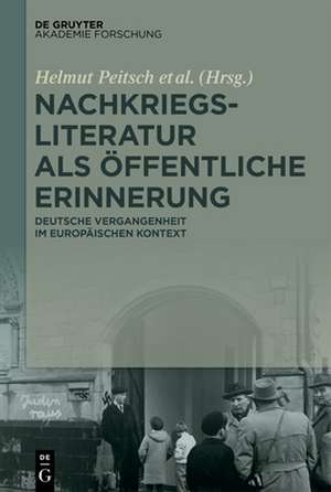 Nachkriegsliteratur als öffentliche Erinnerung de Helmut Peitsch