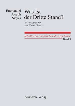 Was ist der Dritte Stand? Ausgewählte Schriften: Herausgegeben von Oliver W. Lembcke und Florian Weber de Emmanuel Joseph Sieyès