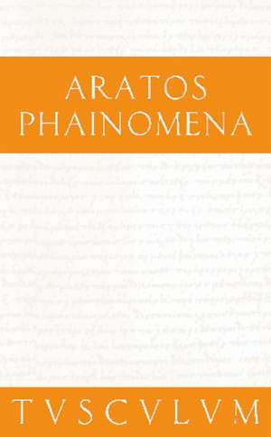 Phainomena: Griechisch - Deutsch de Aratos