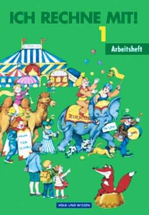 Ich rechne mit 1. Arbeitsheft. Berlin, Brandenburg, Mecklenburg-Vorpommern, Sachsen-Anhalt und Sachsen de Klaus-Peter Käding