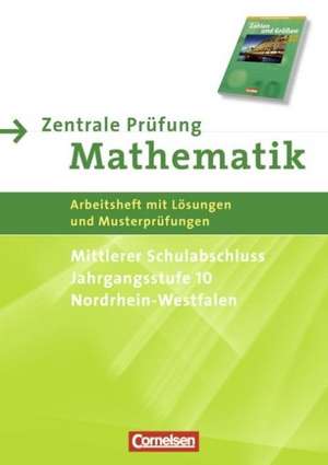 Zahlen und Größen 10. Schuljahr. Zentrale Prüfung für den mittleren Schulabschluss de Ines Knospe