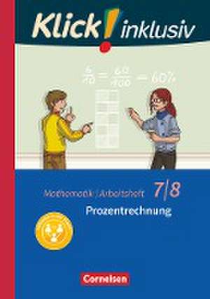 Klick! inklusiv 7./8. Schuljahr - Arbeitsheft 3 - Prozentrechnung de Elisabeth Jenert