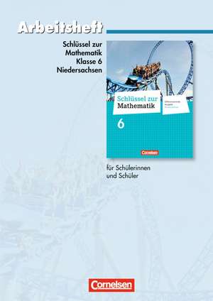 Schlüssel zur Mathematik 6. Schuljahr. Arbeitsheft mit eingelegten Lösungen. Differenzierende Ausgabe Niedersachsen de Reinhold Koullen