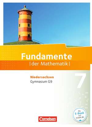 Fundamente der Mathematik 7. Schuljahr. Schülerbuch Gymnasium Niedersachsen de Kathrin Andreae