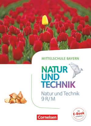 NuT - Natur und Technik 9. Jahrgangsstufe - Mittelschule Bayern - Schülerbuch de Siegfried Bresler