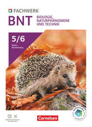 Fachwerk Naturwissenschaften 5./6. Schuljahr: Biologie, Naturphänomene und Technik - Baden-Württemberg 2025 - Schulbuch