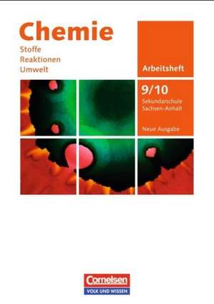 Chemie: Stoffe - Reaktionen - Umwelt 9./10. Schuljahr. Arbeitsheft Sekundarschule Sachsen-Anhalt de Gerhard Meyendorf