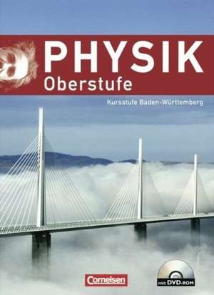 Physik Oberstufe Kursstufe. Schülerbuch Baden-Württemberg de Klaus Lindner