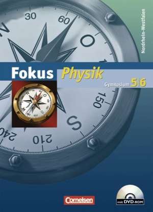 Fokus Physik - Gymnasium Nordrhein-Westfalen. 5./6. Schuljahr. Schülerbuch de Udo Backhaus