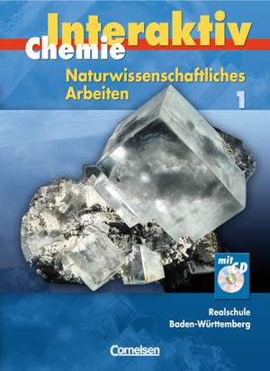 Chemie interaktiv 1. Realschule Baden-Württemberg - Schülerbuch de Halldis Alxneit