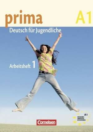 Prima - Deutsch für Jugendliche 1. Arbeitsbuch de Friederike Jin